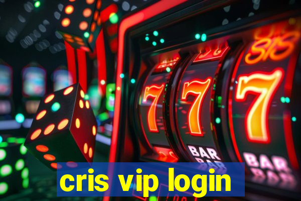 cris vip login